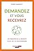 Demandez et vous recevrez by Pierre Morency