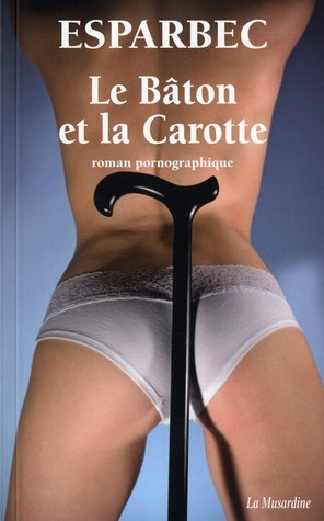 Le Bâton Et La Carotte