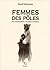 Femmes des pôles  by Benoît Heimermann