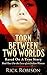 Torn Between Two Worlds: Book 1: For the Love of an Indian Woman