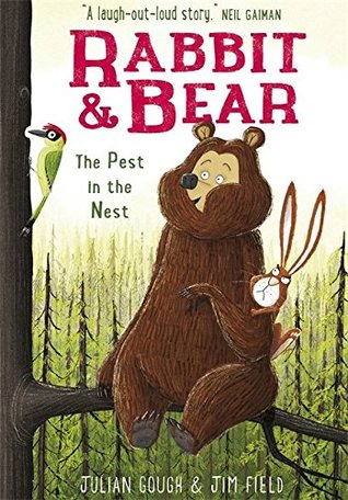 The Pest in the Nest (Rabbit and Bear, #2)