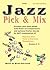 Jazz Pick & Mix