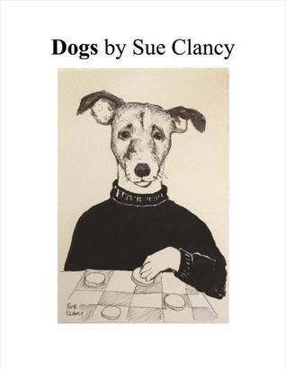 Dogs By Sue Clancy (1)