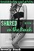 Shared on the Beach: Shared...