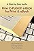 How to Publish a Book for P...