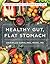 Healthy Gut, Flat Stomach: The Fast and Easy Low-FODMAP Diet Plan