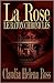 La Rose Le Baton Chronicles by Claudia Helena Ross