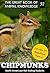 Chipmunks: North American Nut-Eating Rodents (The Great Book of Animal Knowledge (Packed With Facts & Stunning Photos for Kids!) 21)