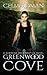 Greenwood Cove (Sunshine Walkingstick, #1) by Celia Roman