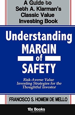 Understanding Margin of Safety: A Guide to Seth Klarman's Classic Value Investing Book (Paperback)