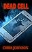 Dead Cell (Revenant Chronicles #1)