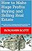 How to Make Huge Profits Buying and Selling Real Estate by Benjamin Scott