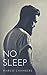 No Sleep