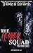 The Horror Squad by T.J. Weeks