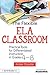 The Flexible ELA Classroom: Practical Tools for Differentiated Instruction in Grades 4-8