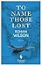 To Name Those Lost
