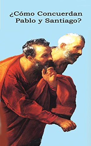 ¿Cómo concuerdan Pablo y Santiago?