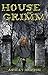 House of Grimm (The Grimm Trilogy Book 1)