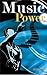 Music Power!