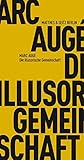 Die illusorische Gemeinschaft by Marc Augé