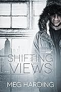 Shifting Views