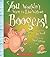 You Wouldn't Want to Live Without Boogers! (You Wouldn't Want to Live Without…)