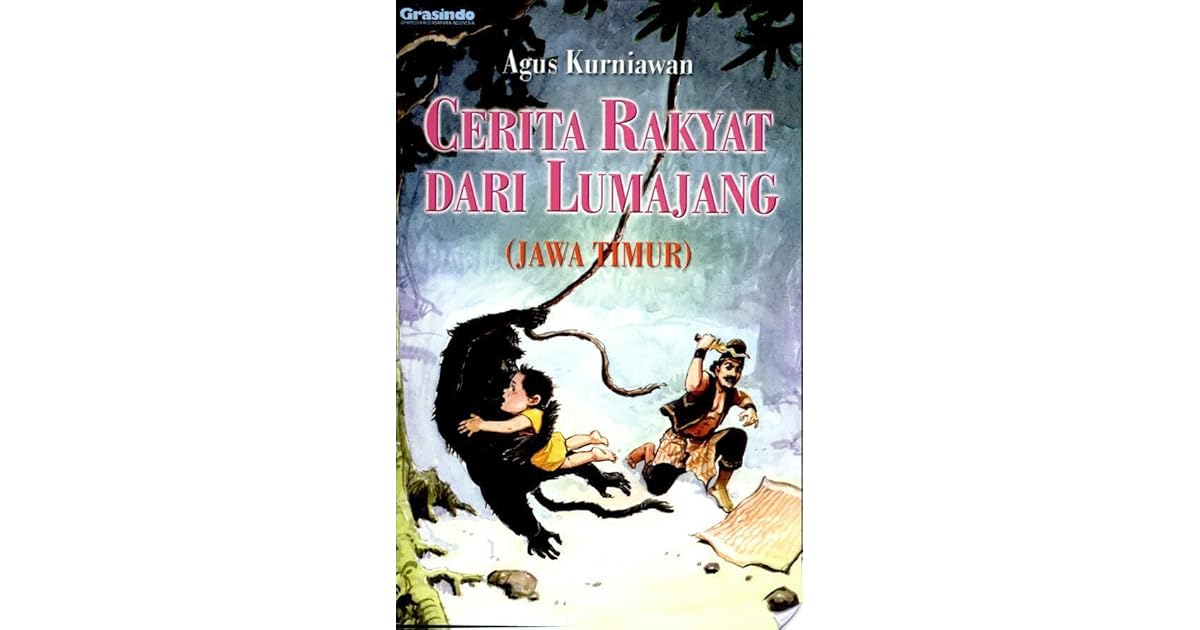 Cerita Rakyat Dari Lumajang By Agus Kurniawan