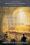 Foundations of the Restoration: Fulfillment of the Covenant Purposes (Sidney B. Sperry Symposium #45) Foundations of the Restoration: Fulfillment of the Covenant Purposes (Sidney B. Sperry Symposium #45)