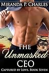 The Unmasked CEO by Miranda P. Charles
