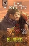 Blinded by Lyz Kelley