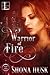 Warrior of Fire (Blood and Silver, #2)