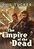 The Empire of the Dead by Phil Tucker