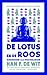 De lotus en de roos: Boeddhisme in dialoog met psychologie, godsdienst en ethiek (Dutch Edition)