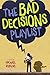 The Bad Decisions Playlist