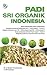 PADI SRI ORGANIK INDONESIA