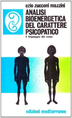 Analisi bioenergetica del carattere psicopatico (Paperback)