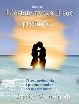 L'estate aveva il suo profumo (Italian Edition)