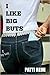 I Like Big Buts