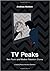 TV Peaks: Twin Peaks and Mo...