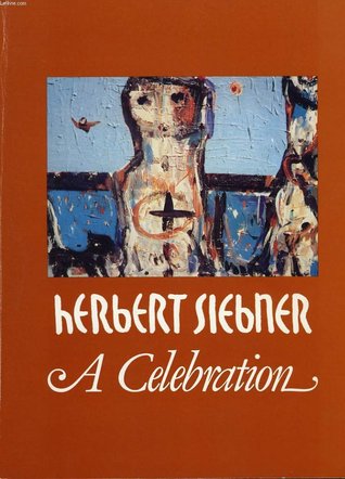 Herbert Siebner : A Celebration