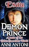 Esau, Demon Prince: A Taste of the Urban Guardians World (Urban Guardians, #1.5)