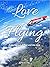 Love Flying: A Journey out ...