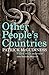 Other People's Countries: A Journey into Memory