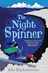 The Night Spinner by Abi Elphinstone