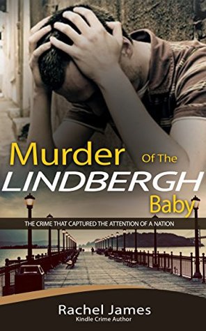 Murder of the Lindbergh baby (Kindle Edition)
