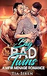 Big Bad Twins by Tia Siren