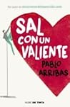 Sal con un valiente Sal con un valiente