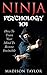 Ninja Psychology 101: Learn...