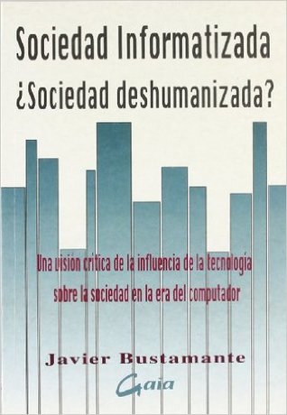 Sociedad Informatizada ¿Sociedad deshumanizada? (Paperback)