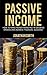 PASSIVE INCOME: How to make...